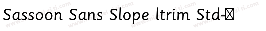 Sassoon Sans Slope ltrim Std字体转换